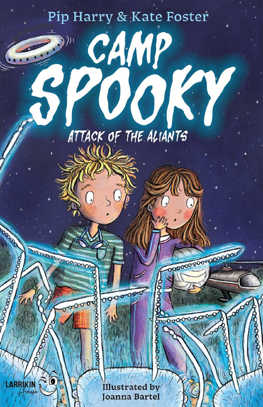 Camp Spooky: Attack Of The Aliants - Kte Foster