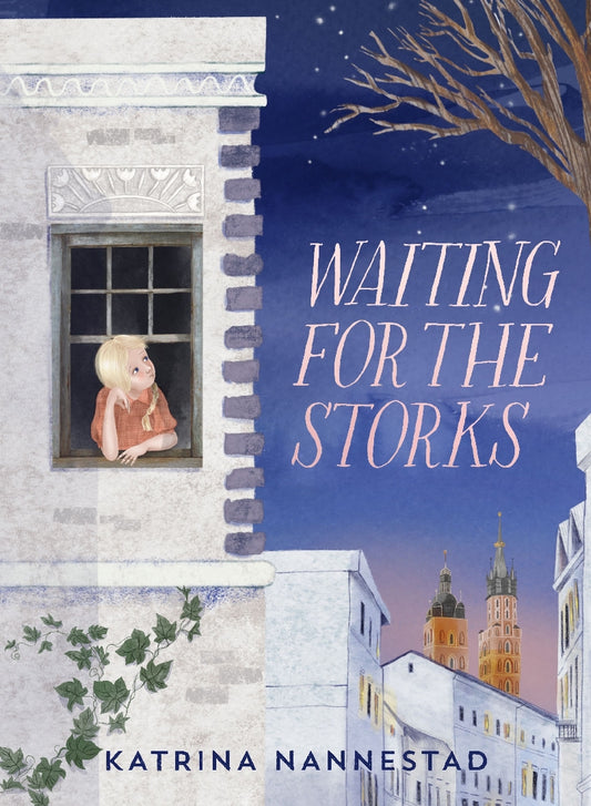 Waiting For The Storks - Katrina Nannestad