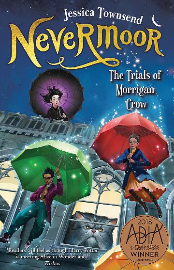 Nevermoor: The Trials Of Morrigan Crow - Jessica Townsend