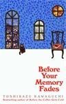 Before Your Memory Fades - Toshikazu Kawaguchi