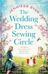 The Wedding Dress Sewing Circle - Jennifer Ryan